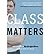(CLASS MATTERS) BY The New York Times(Author)Paperback Sep-2005 by The New York Times