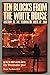 Ten Blocks From the White House by Ben W. Gilbert