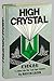Rare Antique Martin Caidin / High Crystal [Cyborg Six Million Dollar Man] / 1st Edition 1974 [Hardcover] Martin Caidin