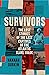 Survivors: A History of the...