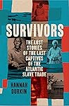 Survivors: A Hist...