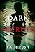 Dark Secrets (Dana Blaze #4)