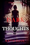 Dark Thoughts (Dana Blaze #2)