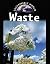 Sustainable World: Waste by Rob Bowden (2007-08-09)