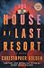 The House of Last Resort