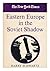 Eastern Europe in the Soviet Shadow ("New York Times" Survey S.)