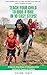 Teach Your Child To Ride A Bike In Ten Easy Steps! by Shawn Tunis