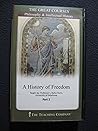 A History of Freedom Part 2 (The Great Courses, Philosophy and intellectual history) A History of Freedom Part 2 (The Great Courses, Philosophy and intellectual history)