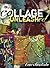 Collage Unleashed: Paint, B...