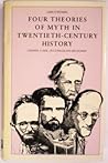 Four Theories of Myth in Twentieth-Century History: Cassirer, Eliade, Levi Strauss and Malinowski