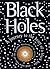 Black Holes: A Journey into the Heart of a Black Hole and into One of the Greatest Mysteries of the Universe by Heather Couper (1996-07-03)