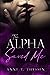 The Alpha Saved Me (Book 4 of Claimed by Alphas)