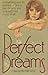 Perfect Dreams