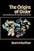 [The Origins of Order: Self-Organization and Selection in Evolution] [Author: Kauffman, Stuart A.] [June, 1993]