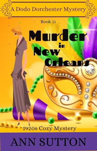 Murder in New Orleans (A Dodo Dorchester Mystery Book 11)
