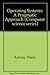 Operating Systems: A Pragmatic Approach (Computer science series) by Harry Katzan (1973-01-01)