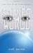 Silver World (Silver Sequence (Paperback)) by Cliff McNish by Cliff McNish