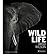 [Wild Life] [By: Wilson, Brad] [October, 2014]