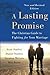 A Lasting Promise: The Christian Guide to Fighting for Your Marriage by Stanley, Scott M., Trathen, Daniel, McCain, Savanna, Bryan, B. Milton (January 7, 2014) Paperback