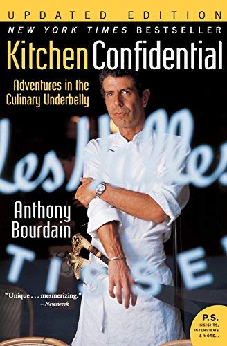 [Kitchen Confidential Updated Edition: Adventures in the Culinary Underbelly (P.S.)] [By: Bourdain, Anthony] [January, 2007]