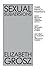 Sexual Subversions: Three French Feminists by Elizabeth Grosz (1989-07-01)