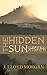 Hidden Sun by J. Lloyd Morg...