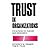 [(Trust in Organizations: Frontiers of Theory and Research )] [Author: Roderick M. Kramer] [Jan-1996]