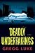 Deadly Undertakings by Gregg Luke (2012-08-01)