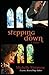 Stepping Down[STEPPING DOWN][Paperback]