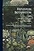 Refugium Botanicum: Or Figures and Descriptions From Living Specimens, of Little Known Or New Plants of Botanical Interest; Volume 5
