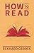 How to Read by Gerdes, Eckhard (2014) Paperback