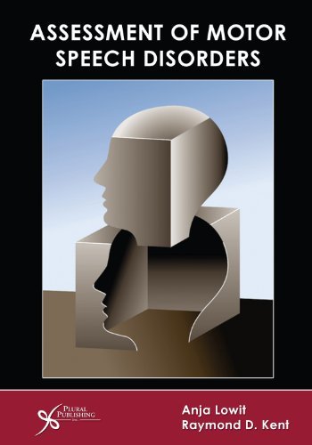 Assessment of Motor Speech Disorders by Anja Lowit (2010-10-31)