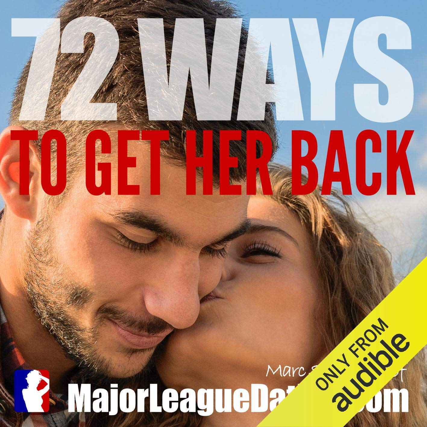 72 Ways to Get Her Back (Audible Audio)