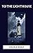 To The Lighthouse