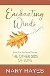 Enchanting Winds : Book 1 in the Novel Series (The Other Side of Love)