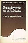 Unemployment (European Monographs in Social Psychology)