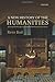 A New History of the Humanities: The Search for Principles and Patterns from Antiquity to the Present by Bod, Rens (2013) Hardcover