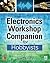 Electronics Workshop Companion for Hobbyists by Stan Gibilisco (2015-05-18)