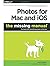 [Photos for Mac and iOS: The Missing Manual] [By: Snider, Lesa] [August, 2015]