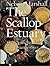 The Scallop Estuary: The Natural Features of the Niantic River