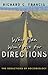 Why Men Won't Ask for Directions: The Seductions of Sociobiology by Richard C. Francis (2005-12-11)