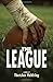 The League by Thatcher Heldring (2013-09-10)