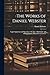 The Works of Daniel Webster: Legal Arguments and Speeches to the Jury; Diplomatic and Official Papers; Miscellaneous Letters