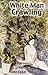 White Man Crawling by John Eppel (2007-12-29)