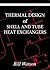 Thermal Design of Shell and Tube Heat Exchangers by Bill Watson (30-Jun-2010) Paperback