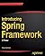 By Felipe Gutierrez Introducing Spring Framework: A Primer (1st First Edition) [Paperback]