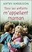 tous les enfants m appellent maman by Kathy Harrison