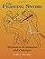 The Fighting Sword: Illustrated Techniques and Concepts by McLemore, Dwight C.(July 1, 2008) Paperback
