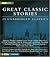 Great Classic Stories: 22 U...
