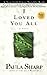 I Loved You All: A Novel by Paula Sharp (2000-08-23)